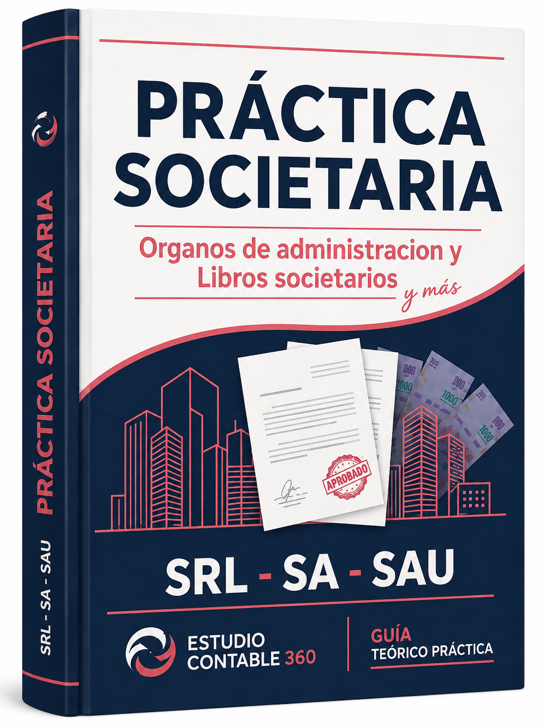 PRÁCTICA SOCIETARIA- Organos de administracion, Libros Societarios y más.